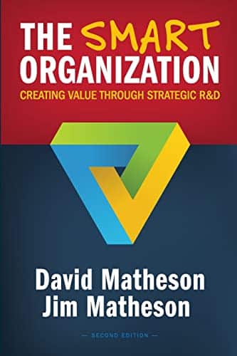 The Smart Organization written by David Matheson and Jim Matheson