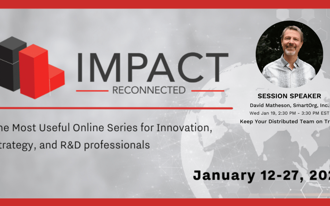 Impact Reconnected Session Speaker, David Matthew, President & CEO of SmartOrg. Jan 19th seesion on Keep Your Distributed Team on Track