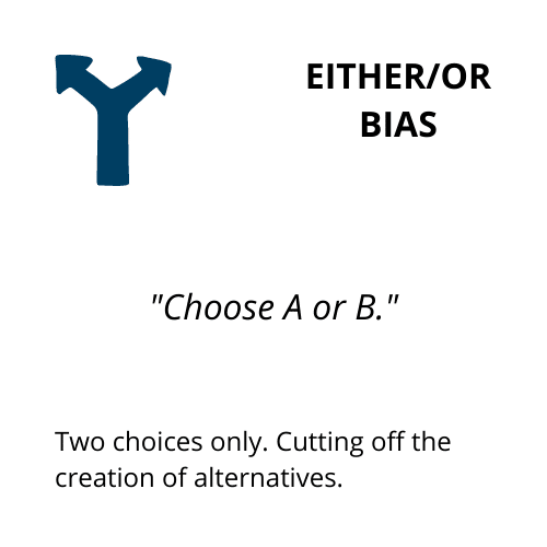 Either/Or Bias