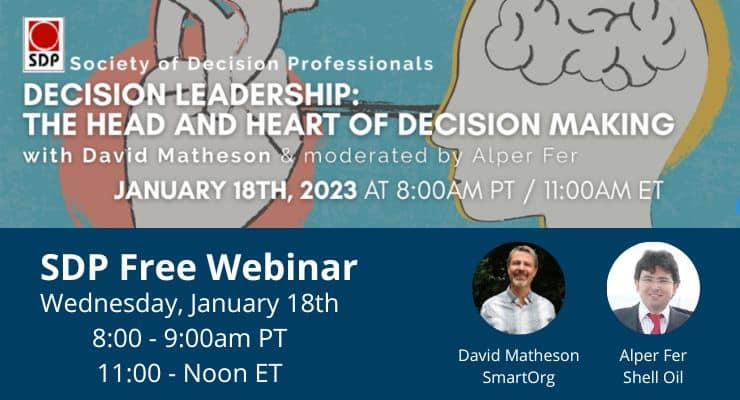 SDP Free webinar, "Decision Leadership: The Head and Heart of Decision Making" Wed., Jan 18th