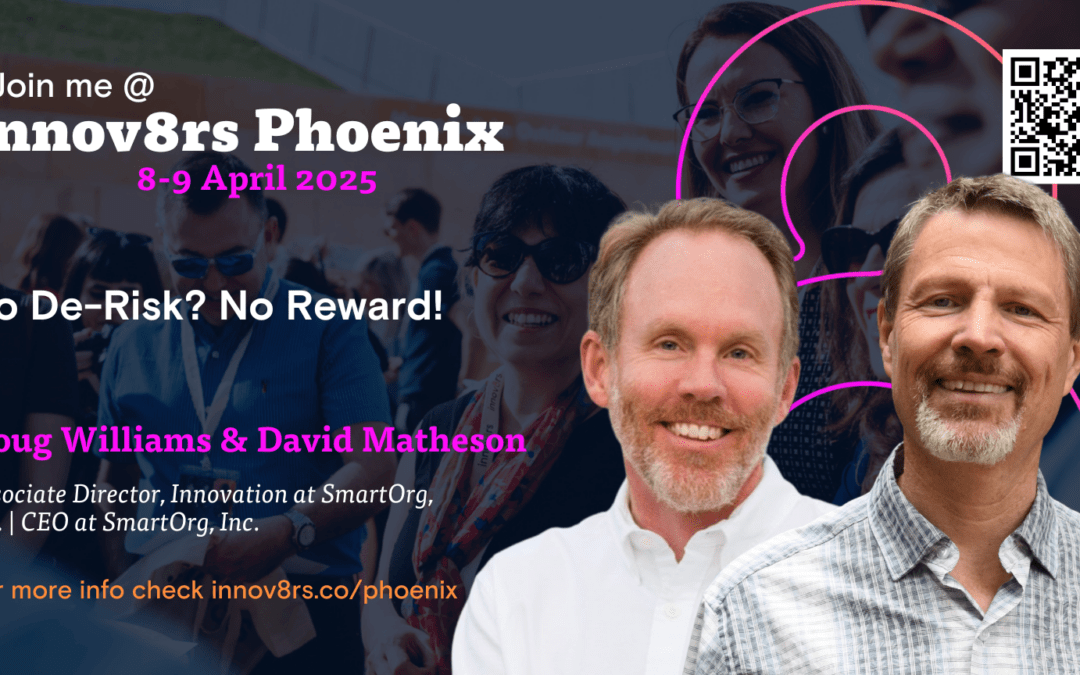 Innov8rs Phoenix No-De-risk, No Reward Workshop